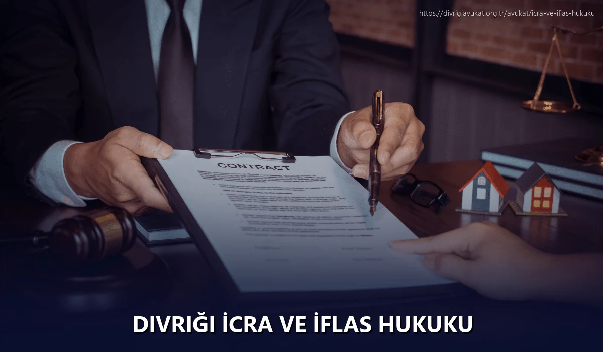 Divriği İcra ve İflas Hukuku