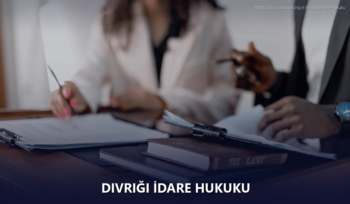 Divriği İdare Hukuku