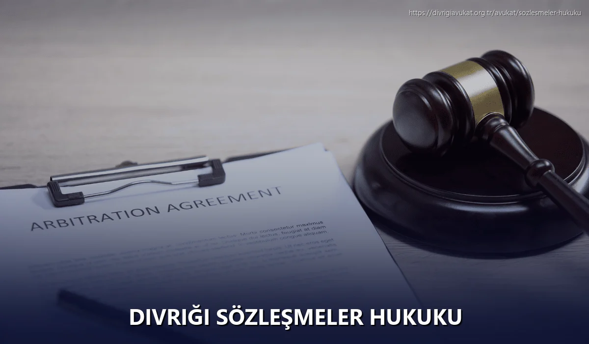 Divriği Sözleşmeler Hukuku