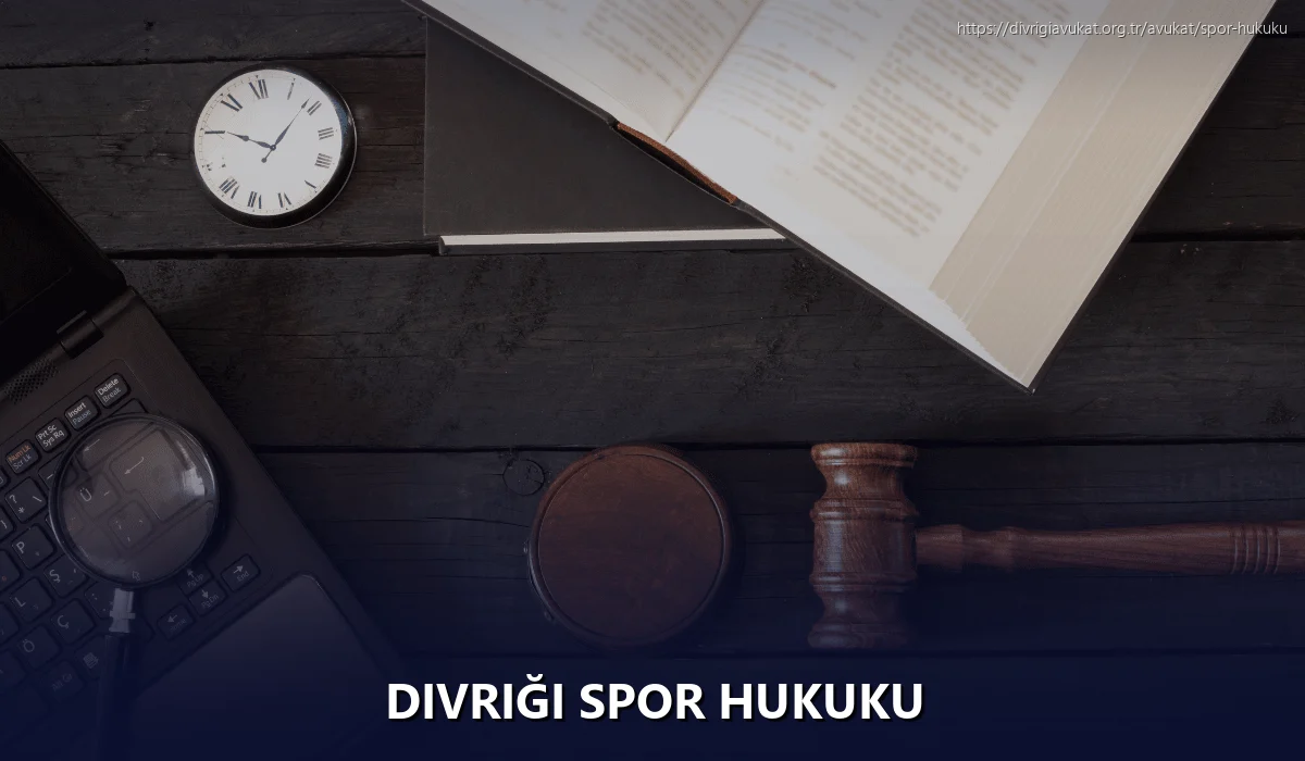 Divriği Spor Hukuku