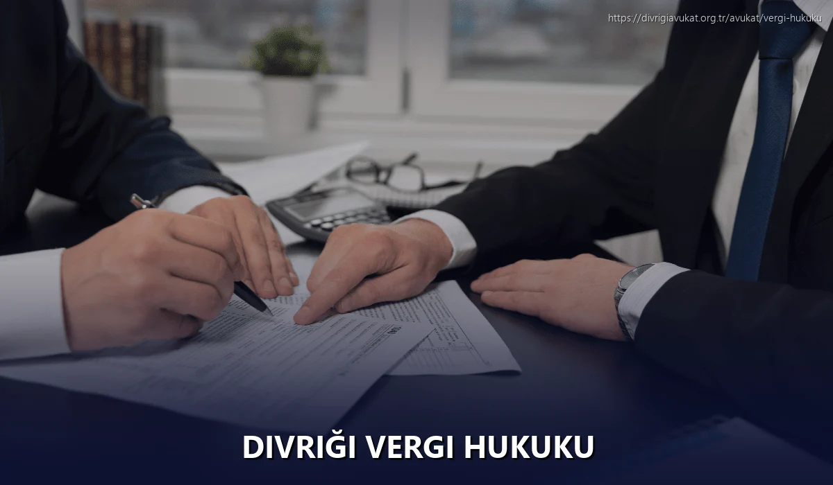 Divriği Vergi Hukuku